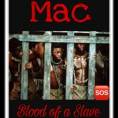 "Blood Of A Slave"