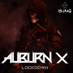 Auburn X - Lockdown (OUT NOW on UltraG Records)Click BUY for Free DL