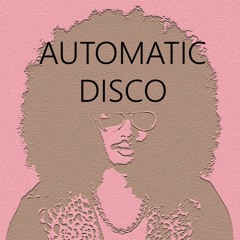 Automatic Disco