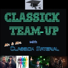 Classick Team-Up Ep 55: Dr. Classick! (featuring Mrs. Classick, PhD)