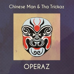 OPERAZ - Chinese Man & Tha Trickaz