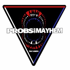 Probs and Mayhem