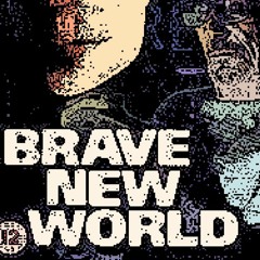 brave new world - demo