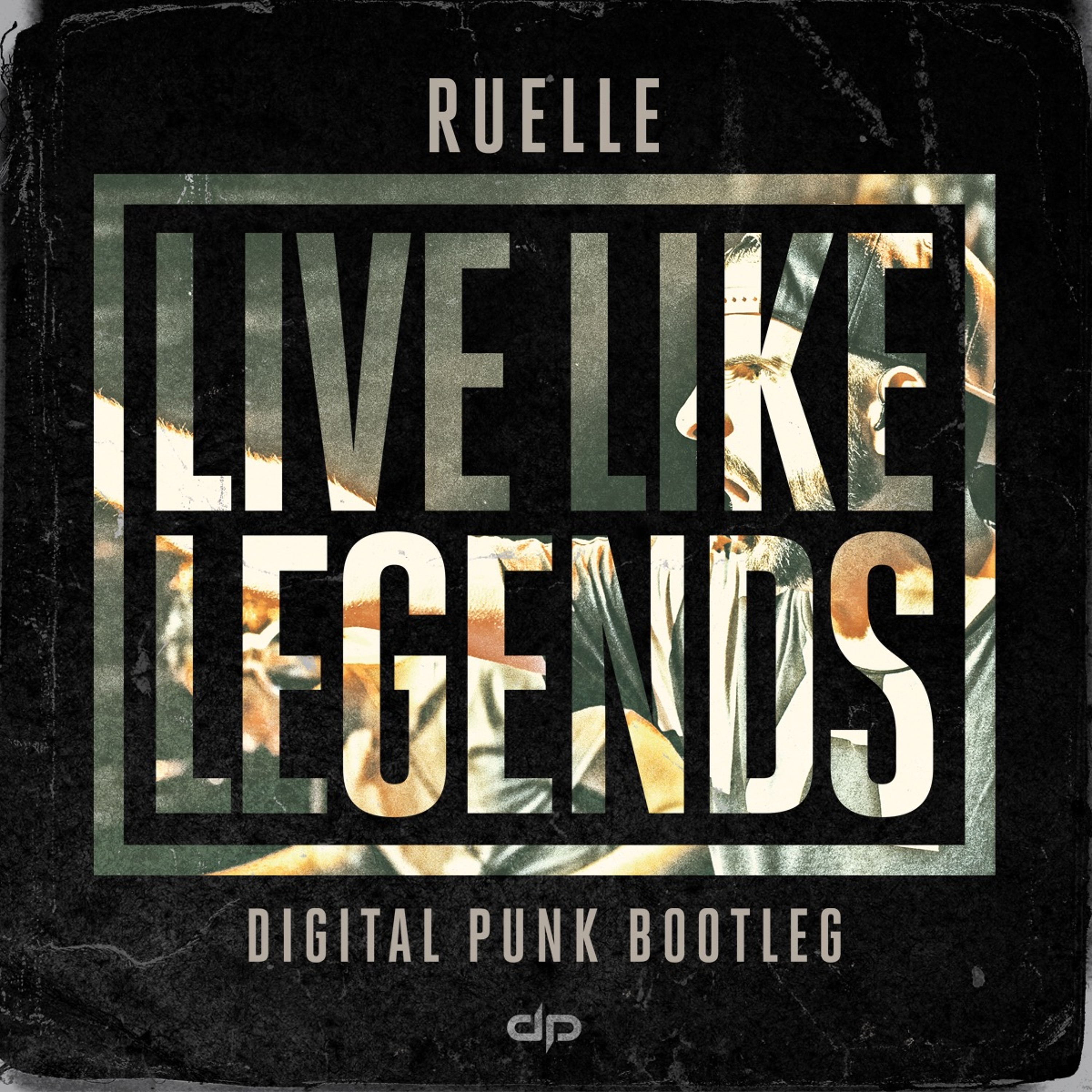 Live Like Legends (Digital Punk Bootleg) episode artwork