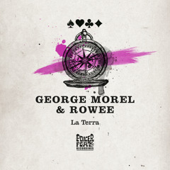 PREMIERE: George Morel & Rowee - La Terra