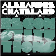 Alexandre Chatelard - Reconstitution (Plaisir de France RMX (Grom Re-Work))