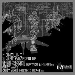 Monoline - Silent Weapons (Hurtado & My.Kon Version)