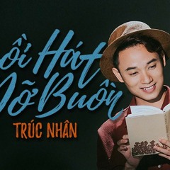 Ngồi Hát Đỡ Buồn - Trúc Nhân [FLAC Lossless]