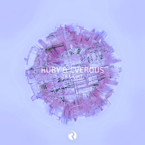 Ruby & Everous - Delight