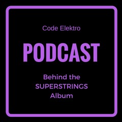 PODCAST: Behind the Superstrings album