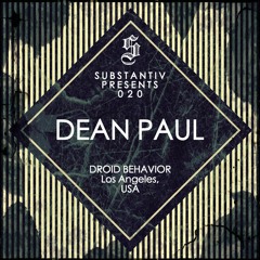 SUBSTANTIV podcast 020 - DEAN PAUL