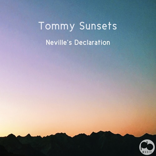 Tommy Sunsets - Neville's Decleration