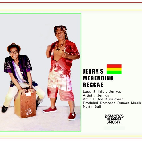 Stream JERRY.S MEGENDING REGGAE.mp3 by DEMORES RUMAH MUSIK | Listen online  for free on SoundCloud