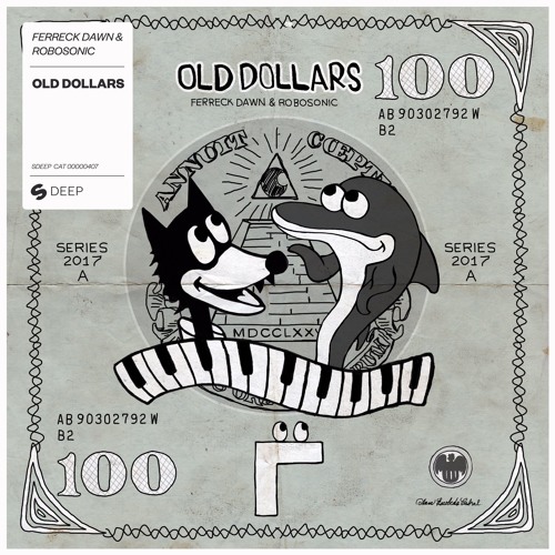 Ferreck Dawn & Robosonic - Old Dollars [OUT NOW]