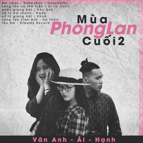 Mùa Phong Lan Cuối 2 - HatTus - Vanh - Ái