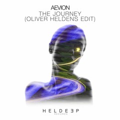 Aevion - The Journey (Oliver Heldens Edit) [OUT NOW]