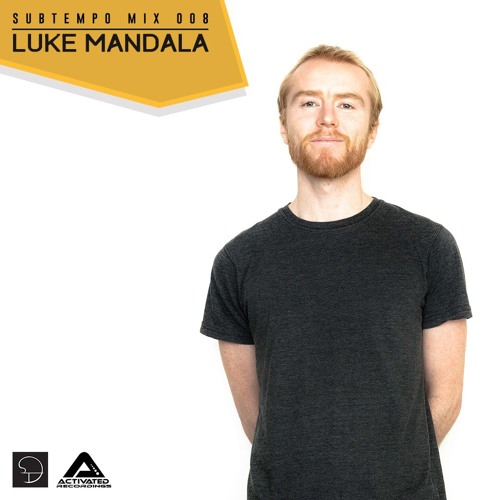 Subtempo Mix 008 - Luke Mandala
