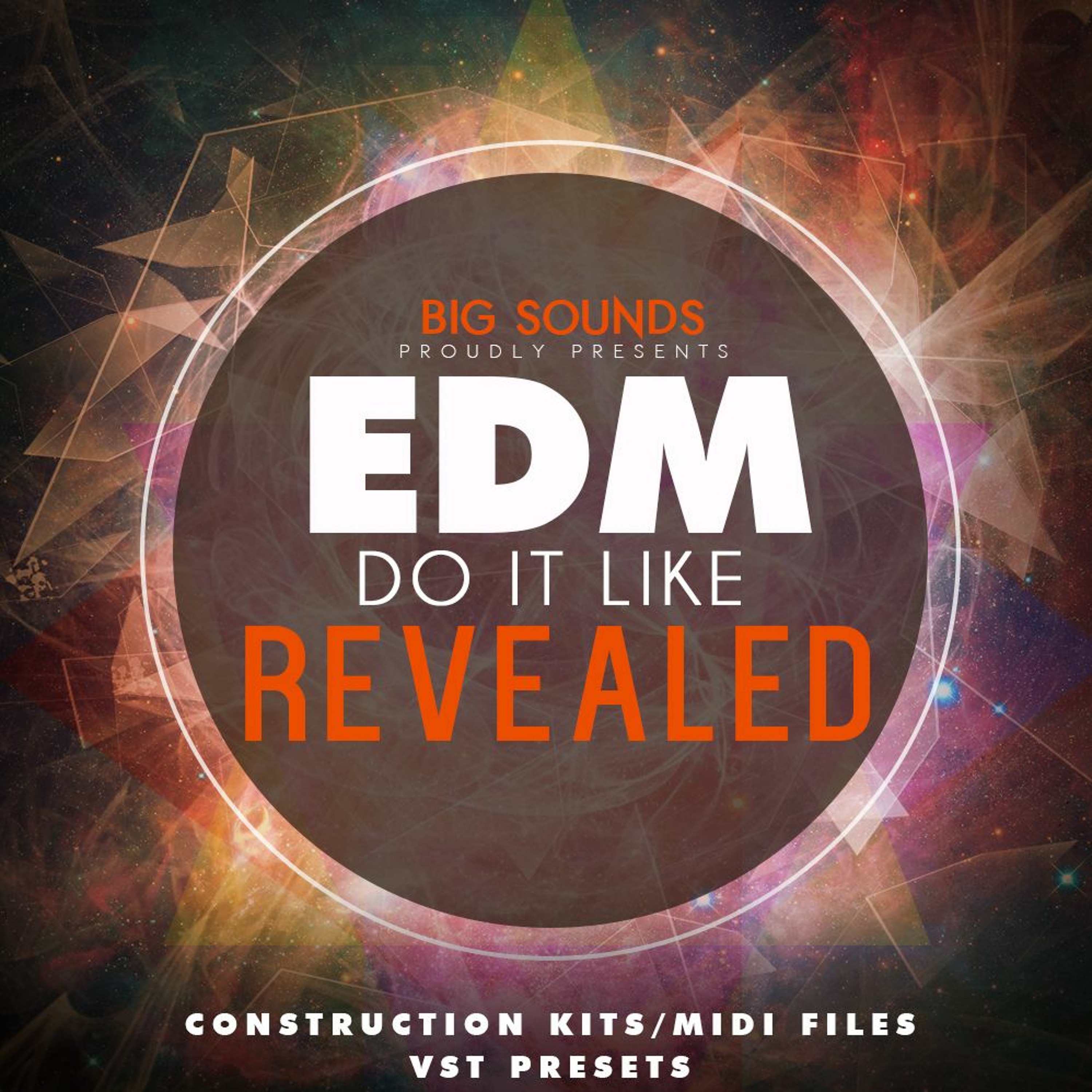 Big Sounds EDM Do It Like Revealed[Sample Pack-Construction Kits-Midis-Synth Presets] episode artwork
