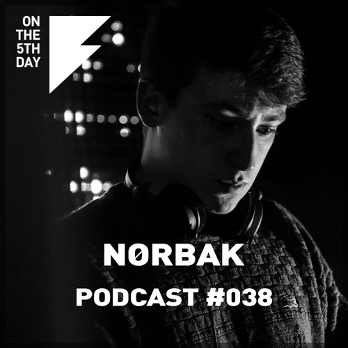 On The 5th Day Podcast #038 -Nørbak