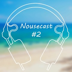 Nousecast #2