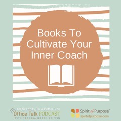 Books that Cultivate Your Inner Coach