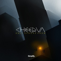 Cheerva - Only Demons Know