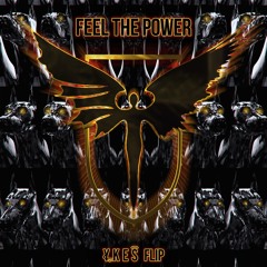 Kayzo - Feel The Power (YKES Flip)