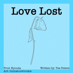 Love Lost [Prod. Kyuuta] (Follow me on Instagram @Youngboyonajourney)