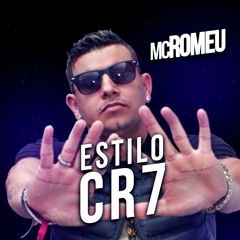MC Romeu - Estilo CR7 ( RD DA NH )