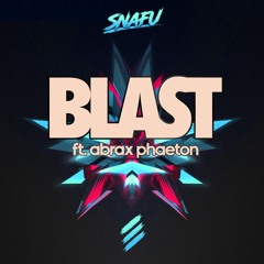 Blast (ft. Abrax Phaeton)