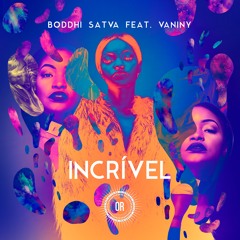 Boddhi Satva feat. Vaniny - Incrível (Instrumental Mix)