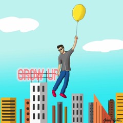 Grow Up (prod. by Jimmy Javier)