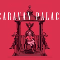 Caravan Palace - Wonderland (Arkade Refix) Free Download