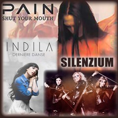 INDILA + PAIN (feat. SILENZIUM)- Shut Your Mouth And Danse (Mashup)