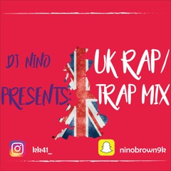UK RAP/TRAP MIX (Featuring Mulla, Vianni, J Hus, Kojo Funds, Don-E, Fredo,Yxng Bane + Many More)