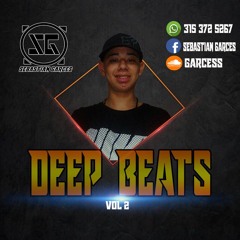 DEEP BEATS VOL2 | DJ SEBASTIAN GARCES
