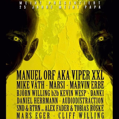 15.07.2017 Manuel Orf Aka Viper XXL @ MEIHT Bjoern Willing BDAY