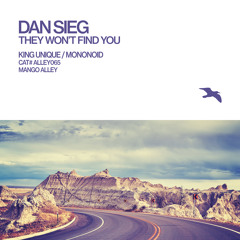 Premiere | Dan Sieg - They Won't Find You (King Unique Remix) Mango Alley