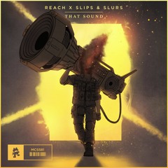 Reach x Slippy - That Sound