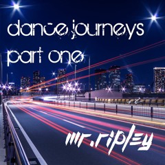 Mr Ripley - Dance Journeys - Part One - fresh uplifting Trance FREE D/L!