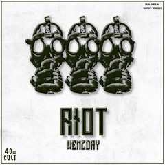 Wenzday- Riot (OUT NOW on 40oz Cult)