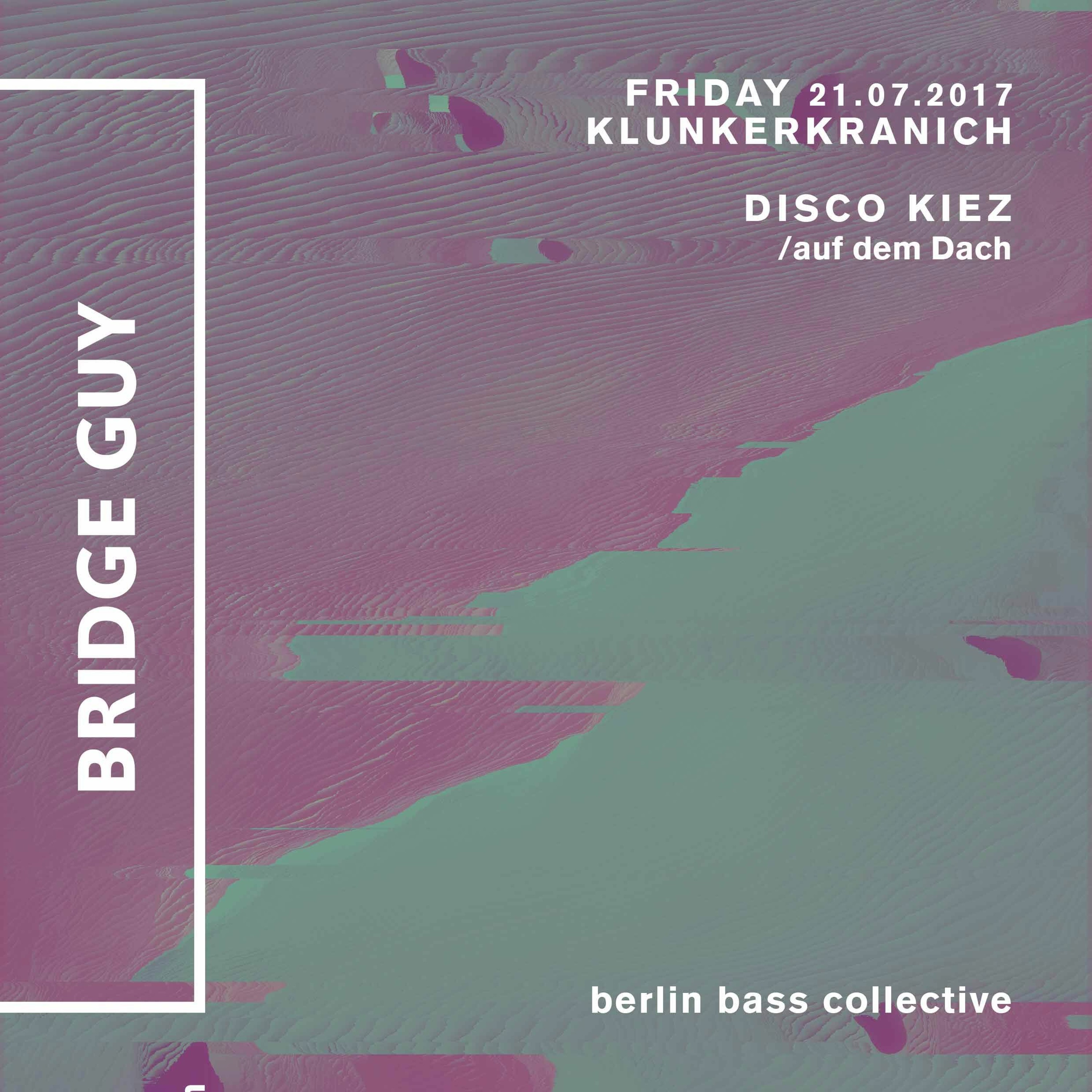 Bridge Guy live at Disco Kiez auf dem Dach (21.07.17) @ Klunkerkranich Berlin episode artwork