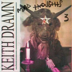 Keith Dramn - Mad Thoughts 3
