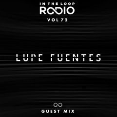 In The Loop Radio Vol 72 (Lupe Fuentes Live set from Los Globos in L.A.)