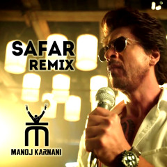 Safar | Manoj Karnani Remix [ OST Jab Harry Met Sejal ]