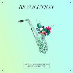 MY BAD x Good Gatsby (Feat. Ari Teitel) - Revolution