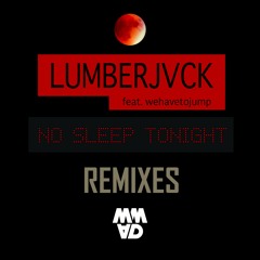 No Sleep Tonight feat. wehavetojump (Tank Parade Remix)