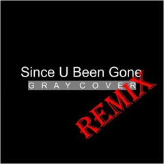 Kelly Clarkson - Since U Been Gone (Remix Cover)