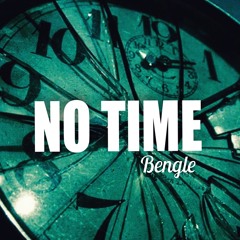 No Time (Prod. Josh Laughlin)