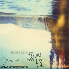 my heart goes bum bum bum